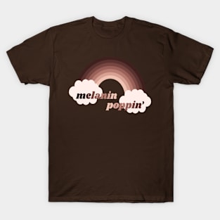 Melanin Poppin' T-Shirt